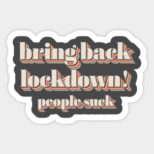 Bring Back Lockdown! Sticker